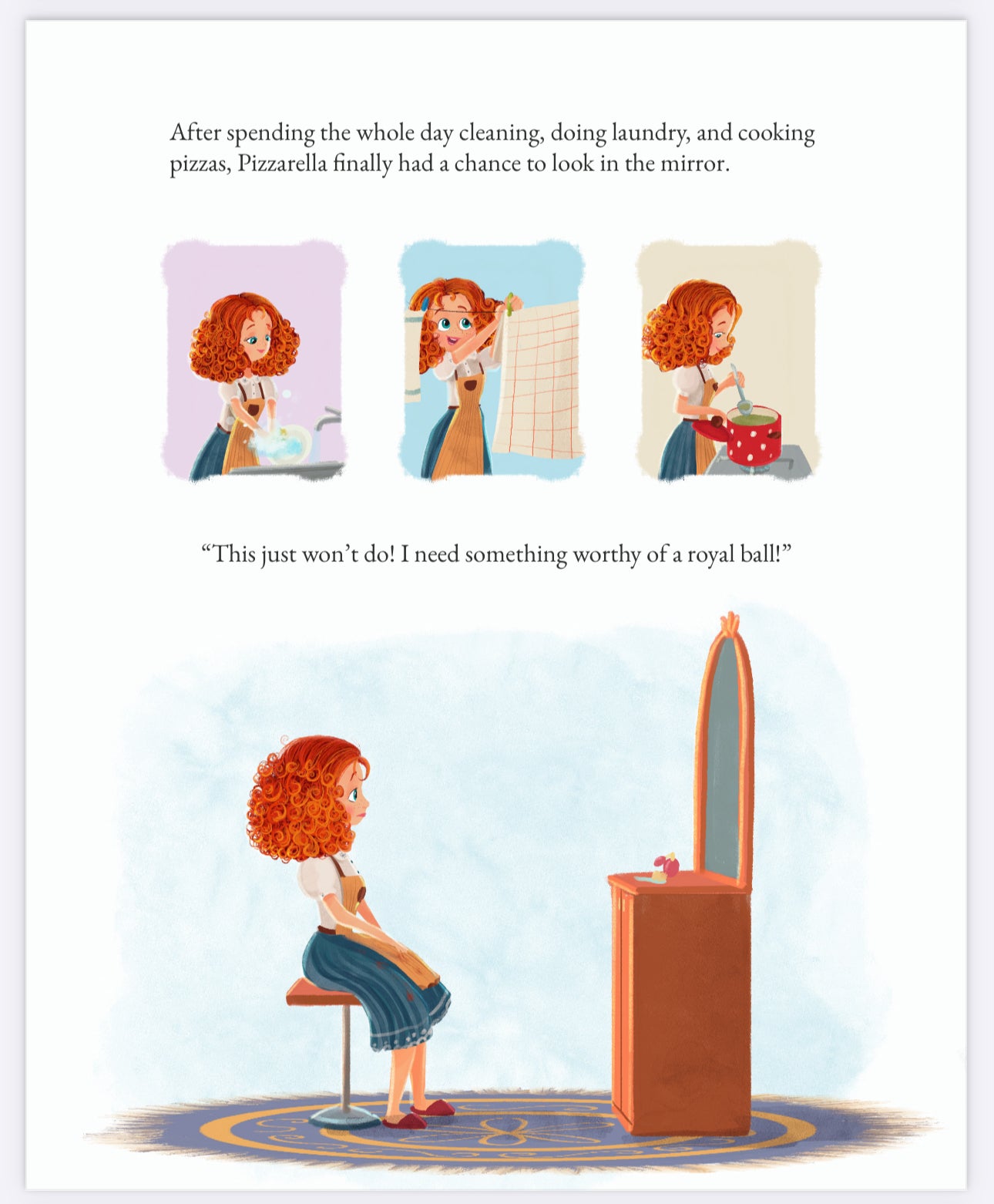 Pizzarella does her chores before the royal ball